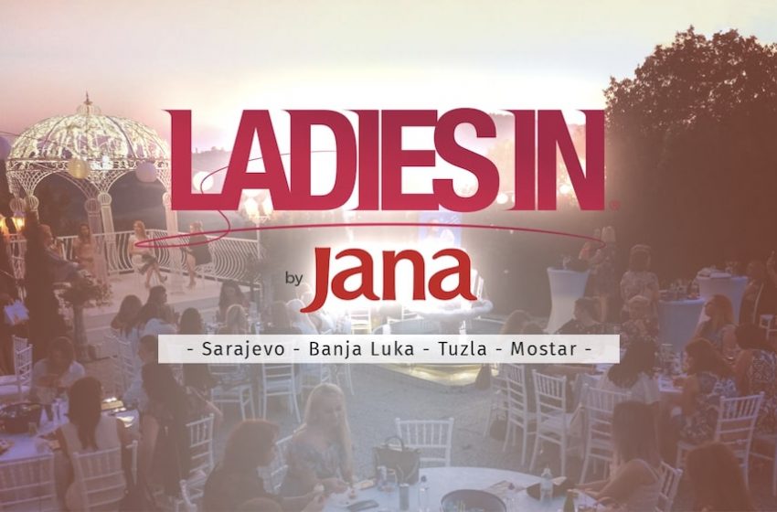 Ladies In by Jana – Događaji za koje se uvijek traži pozivnica više